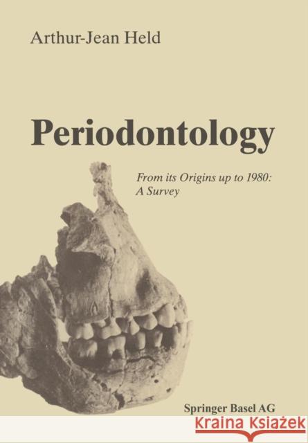 Periodontology: From Its Origins Up to 1980: A Survey Held 9783034864046 Birkhauser - książka