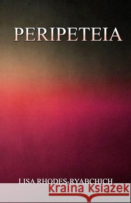 Peripeteia Lisa Rhodes-Ryabchich 9789388319317 Cyberwit.Net - książka