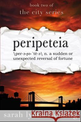 Peripeteia: The City Series, Book Two Sarah Lyon 9781974311309 Createspace Independent Publishing Platform - książka