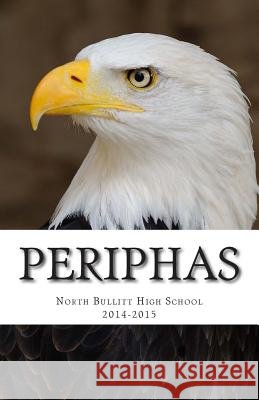Periphas: Fall 2014 North Bullitt High School 9781506155531 Createspace - książka