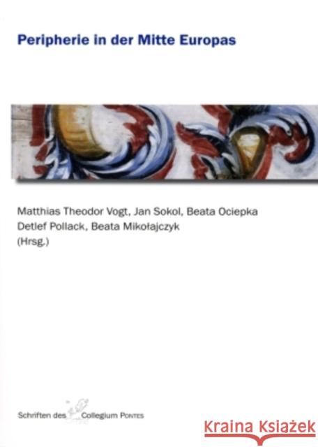 Peripherie in Der Mitte Europas Vogt, Matthias Theodor 9783631580318 Peter Lang Gmbh, Internationaler Verlag Der W - książka