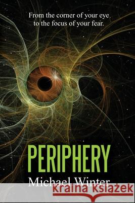 Periphery: A Tale of Cosmic Horror Michael Winter 9781733366403 Sandhill Publishing - książka