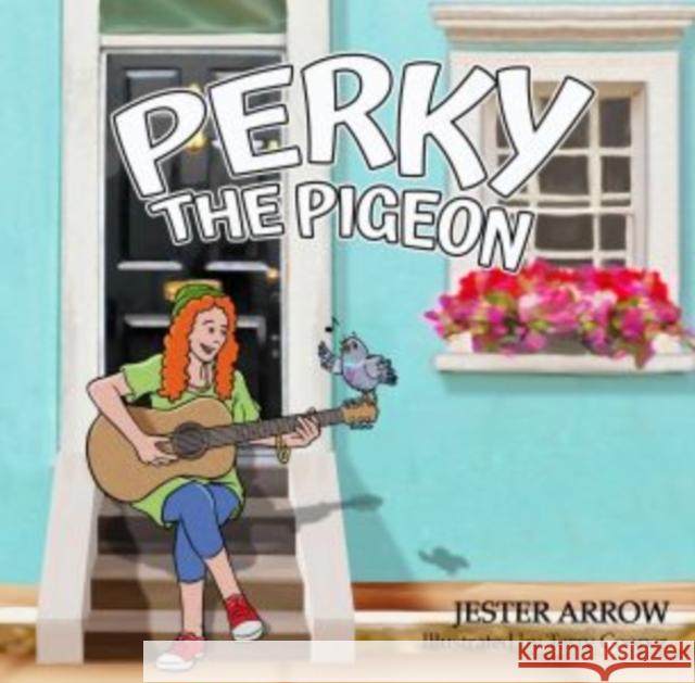 Perky the Pigeon Jester Arrow 9781915439710 Candy Jar Books - książka