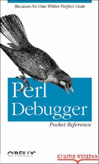 Perl Debugger Pocket Reference Richard Foley 9780596005030 O'Reilly Media - książka