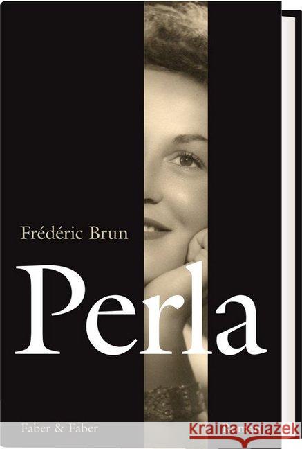 Perla : Roman. Prix Goncourt du premier roman 2007 Brun, Frédéric 9783867301701 Faber & Faber, Leipzig - książka