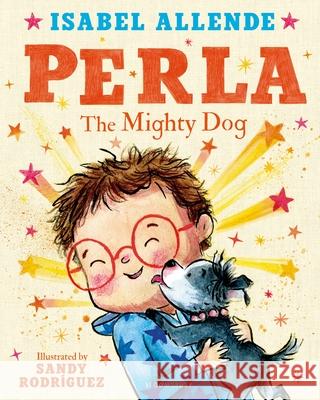 Perla: The Mighty Dog Isabel Allende 9781526669032 Bloomsbury Publishing PLC - książka