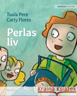 Perlas liv: Swedish Edition of Pearl's Life Pere, Tuula 9789523570672 Wickwick Ltd - książka