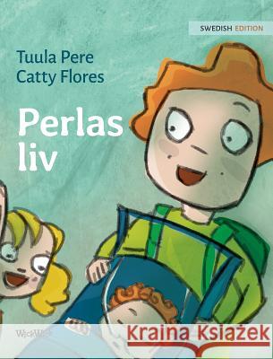 Perlas liv: Swedish Edition of Pearl's Life Pere, Tuula 9789523570689 Wickwick Ltd - książka