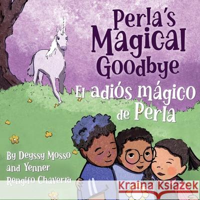 Perla's Magical Goodbye / El adiós mágico de Perla Mosso, Deyssy 9781950807406 Shout Mouse Press, Inc. - książka