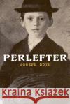 Perlefter: Die Geschichte eines B�rgers Joseph Roth 9788027314386 e-artnow