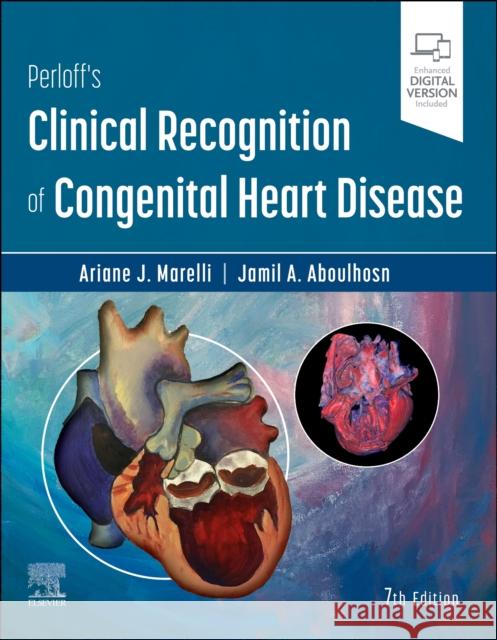 Perloff's Clinical Recognition of Congenital Heart Disease Ariane Marelli Jamil Aboulhosn 9780323529648 Elsevier - książka