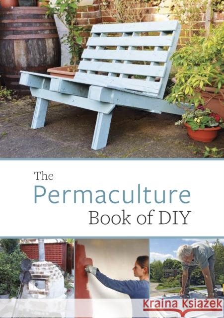 Permaculture Book of DIY JOHN ADAMS 9781856232715 Permanent Publications - książka