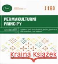 Permakulturní principy Kateřina Horáčková 9788090795570 Permakultura - książka