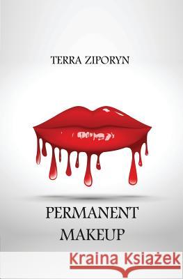 Permanent Makeup Terra, PH.D. Ziporyn 9780991313709 Palta Books - książka