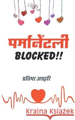 Permanently Blocked Pratibha Agrahari 9789386027306 Anjuman Prakashan - książka