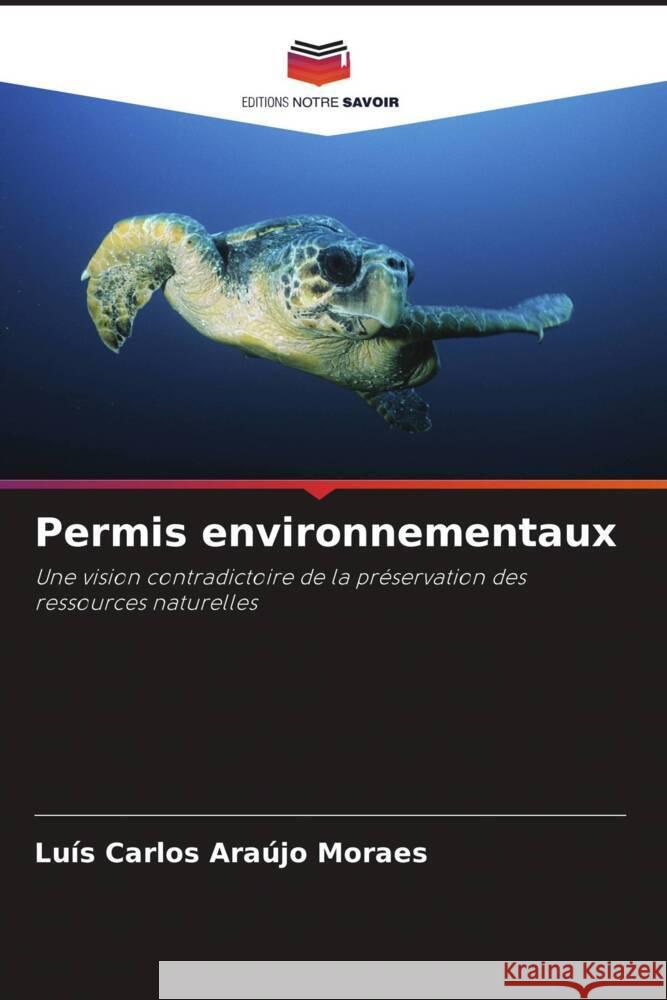 Permis environnementaux Moraes, Luís Carlos Araújo 9786208309961 Editions Notre Savoir - książka