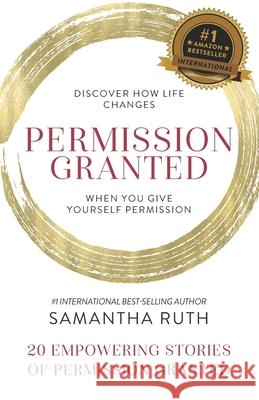 Permission Granted- Samantha Ruth Samantha Ruth 9781952725050 Kate Butler Books - książka