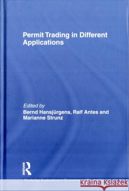 Permit Trading in Different Applications Bernd HansjÃ¼rgens Ralf Antes Marianne Strunz 9780415551229 Taylor & Francis - książka