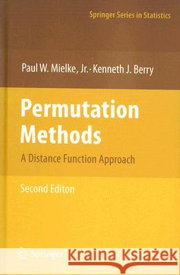 Permutation Methods: A Distance Function Approach Mielke, Paul W. 9780387698113 Springer - książka