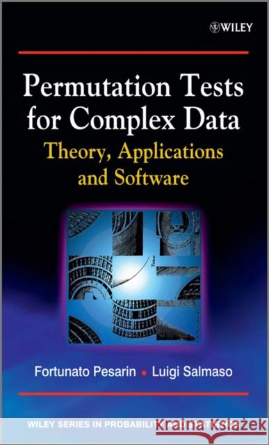 Permutation Tests for Complex Data Salmaso, Luigi 9780470516416 JOHN WILEY AND SONS LTD - książka