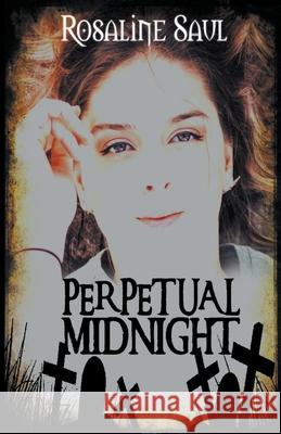 Perpetual Midnight Rosaline Saul 9781393119234 Fiction for the Soul Books - książka