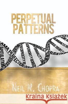 Perpetual Patterns Neil N. Chopra Trevor Ragan 9780985086008 Shadow Script - książka