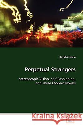 Perpetual Strangers David Ariniello 9783639101942 VDM Verlag - książka