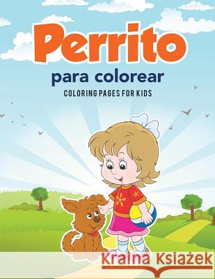 Perrito para colorear Kids, Coloring Pages for 9781635895377 Coloring Pages for Kids - książka