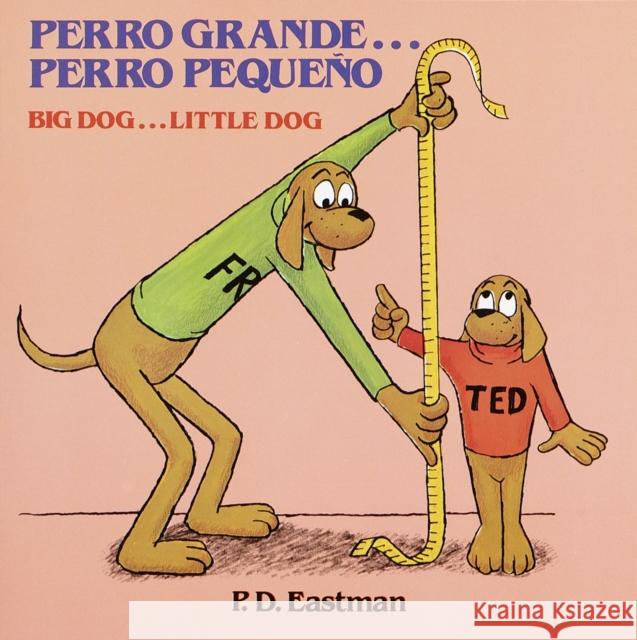 Perro Grande... Perro Pequeno Eastman, P. D. 9780394851426 Random House Books for Young Readers - książka
