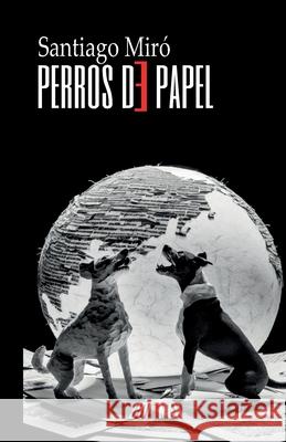 Perros de papel Santiago Mir 9788412754391 Coleman Ediciones - książka