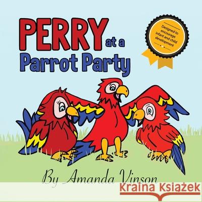 Perry at a Parrot Party Amanda Vinson 9780228838630 Tellwell Talent - książka