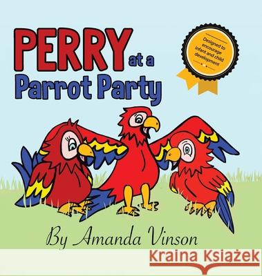 Perry at a Parrot Party Amanda Vinson 9780228838647 Tellwell Talent - książka