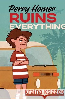Perry Homer Ruins Everything Beth Vrabel 9781665918640 Atheneum Books for Young Readers - książka