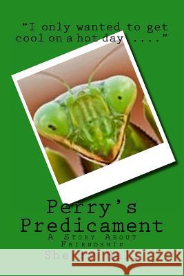 Perry's Predicament Sherry J. Hall 9781536856200 Createspace Independent Publishing Platform - książka