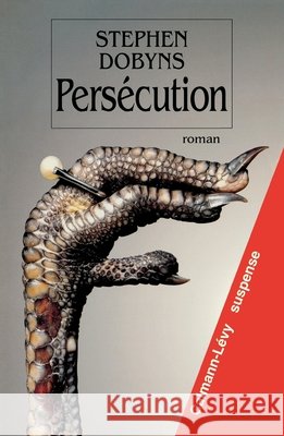 Persécution Dobyns, Stephen 9782702131572 Calmann-Levy - książka