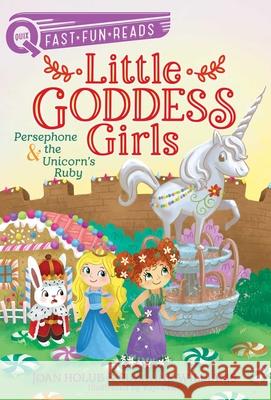 Persephone & the Unicorn's Ruby: Little Goddess Girls 10 Joan Holub Suzanne Williams Yuyi Chen 9781665904087 Aladdin Paperbacks - książka
