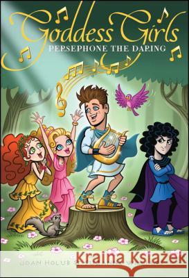 Persephone the Daring: Volume 11 Holub, Joan 9781442481589 Aladdin Paperbacks - książka