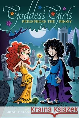 Persephone the Phony Joan Holub Suzanne Williams 9781416982722 Aladdin Paperbacks - książka