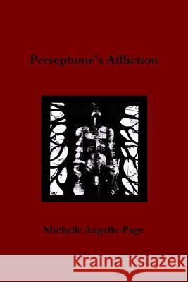 Persephone's Affliction Michelle Augello-Page 9781329209473 Lulu.com - książka