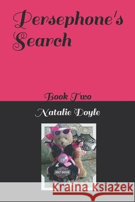 Persephone's Search: Book Two Natalie Doyle 9781658790550 Independently Published - książka