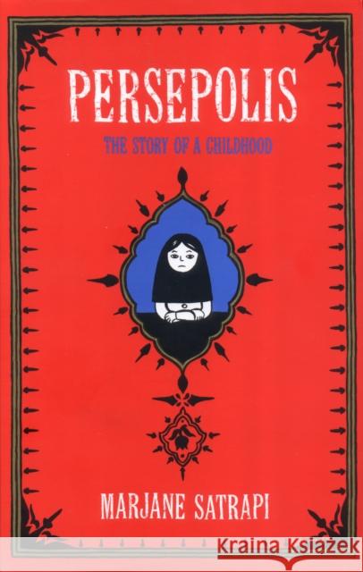 Persepolis: The Story of an Iranian Childhood Marjane Satrapi 9780224064408 Vintage Publishing - książka