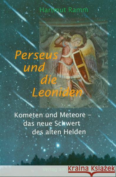 Perseus und die Leoniden : Kometen und Meteore Ramm, Hartmut   9783723511596 Verlag am Goetheanum - książka