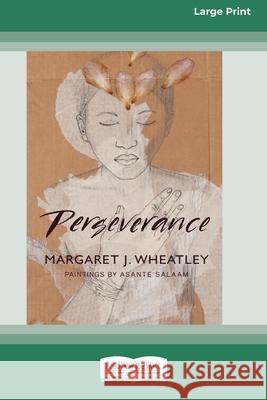 Perseverance [Standard Large Print 16 Pt Edition] Margaret Wheatley, Asante Salam 9780369323729 ReadHowYouWant - książka