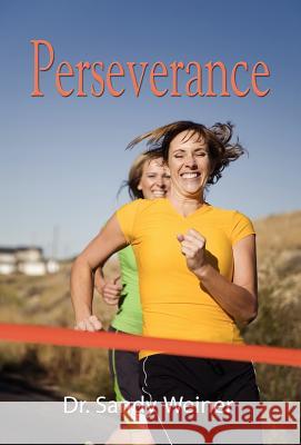 Perseverance: Women Living with Bipolar Disorder Weiner, Sandy 9781621412410 Booklocker.com - książka