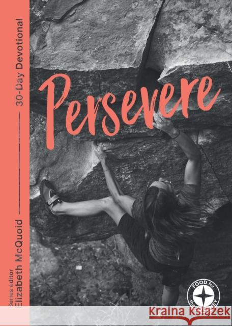 Persevere Elizabeth McQuoid 9781789741025 Inter-Varsity Press - książka