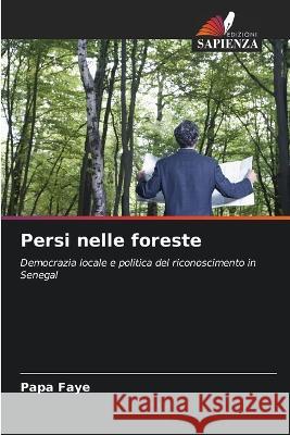 Persi nelle foreste Papa Faye 9786205752043 Edizioni Sapienza - książka