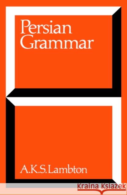 Persian Grammar: Including Key Lambton, Ann K. S. 9780521091244 Cambridge University Press - książka