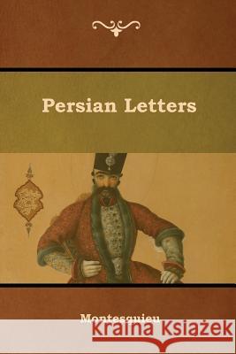 Persian Letters Montesquieu                              John Davidson 9781618955043 Bibliotech Press - książka