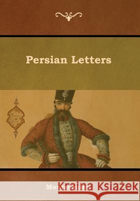 Persian Letters Montesquieu                              John Davidson 9781618955050 Bibliotech Press - książka