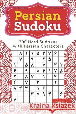 Persian Sudoku: 200 Hard Sudokus with Persian Characters Hua, Zhong 9798460906499 Independently published - książka